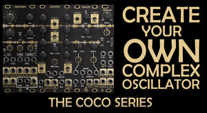After Later Audio "COCOシリーズ" - コンプレックスオシレーターを自在に構成できる新しいオリジナルモジュール
